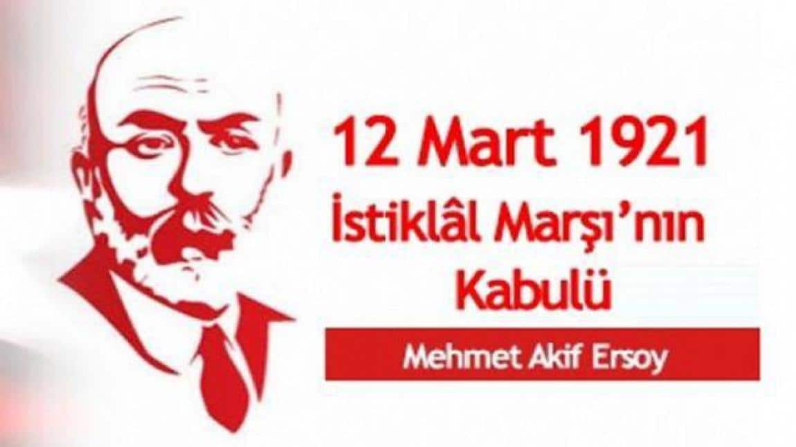 12 Mart İstiklal Marşı´nın Kabulü ve Mehmet Akif Ersoy´u Anma Programı